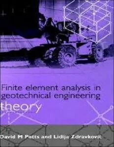 Finite element analysis in geotechnical engineering Vol 1 - David M. Potts & Lidija Zdravkovic