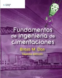 Fundamentos de Ingeniería de cimentaciones séptima edición - Braja M. Das