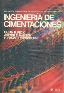 Ingeniería de Cimentaciones - Ralph B. Peck, Walter E. Hansons. Thomas H. Thornburn