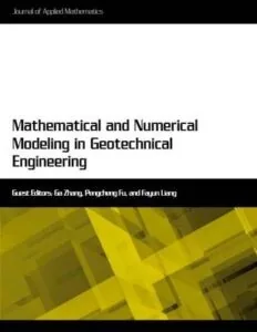 Mathematical and Numerical Modeling in Geotechnical Engineering - Ga Zhang, Pengcheng Fu & Fayun Liang